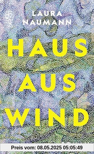 Haus aus Wind: Roman Haus aus Wind: Roman