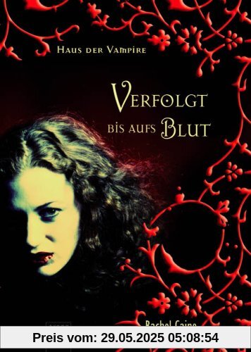 Haus der Vampire 1: Verfolgt bis aufs Blut