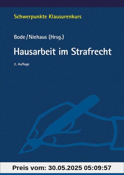 Hausarbeit im Strafrecht (Schwerpunkte Klausurenkurs)
