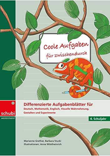 Coole Aufgaben für zwischendurch: Differenzierte Aufgabenblätter für Deutsch, Mathematik, Visuelle Wahrnehmung, Gestalten und Experimentieren 4. Schuljahr von SCHUBI