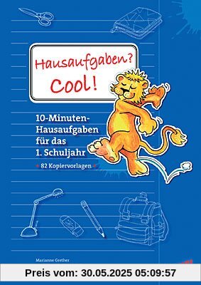 Hausaufgaben? Cool! 1. Schuljahr Hausaufgaben? Cool! 1. Schuljahr