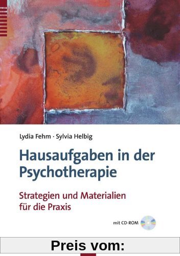 Hausaufgaben in Psychotherapie: Strategien und Materialien für die Praxis