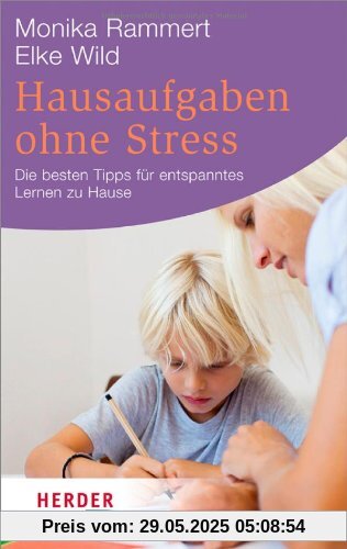 Hausaufgaben ohne Stress: Die besten Tipps für entspanntes Lernen zu Hause (HERDER spektrum)