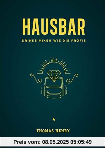 Hausbar: Drinks mixen wie die Profis