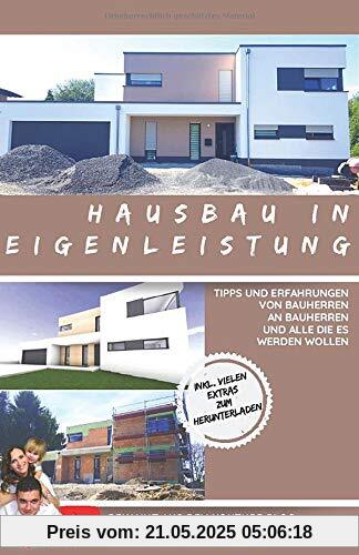 Hausbau in Eigenleistung - Tipps und Erfahrungen von Bauherren an Bauherren und alle die es werden wollen: Was würden wir anders machen wenn wir nochmal bauen würden Hausbau in Eigenleistung - Tipps und Erfahrungen von Bauherren an Bauherren und alle die es werden wollen: Was würden wir anders machen wenn wir nochmal bauen würden