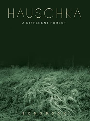Hauschka: A Different Forest - Songbook