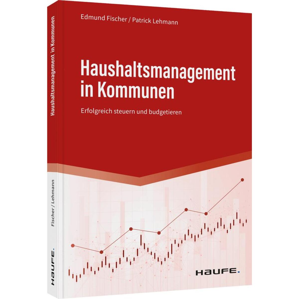 Haushaltsmanagement in Kommunen Haushaltsmanagement in Kommunen von Haufe Lexware GmbH