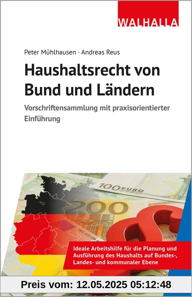 Haushaltsrecht von Bund und Ländern: Vorschriftensammlung mit praxisorientierter Einführung; Ausgabe 2024 Haushaltsrecht von Bund und Ländern: Vorschriftensammlung mit praxisorientierter Einführung; Ausgabe 2024