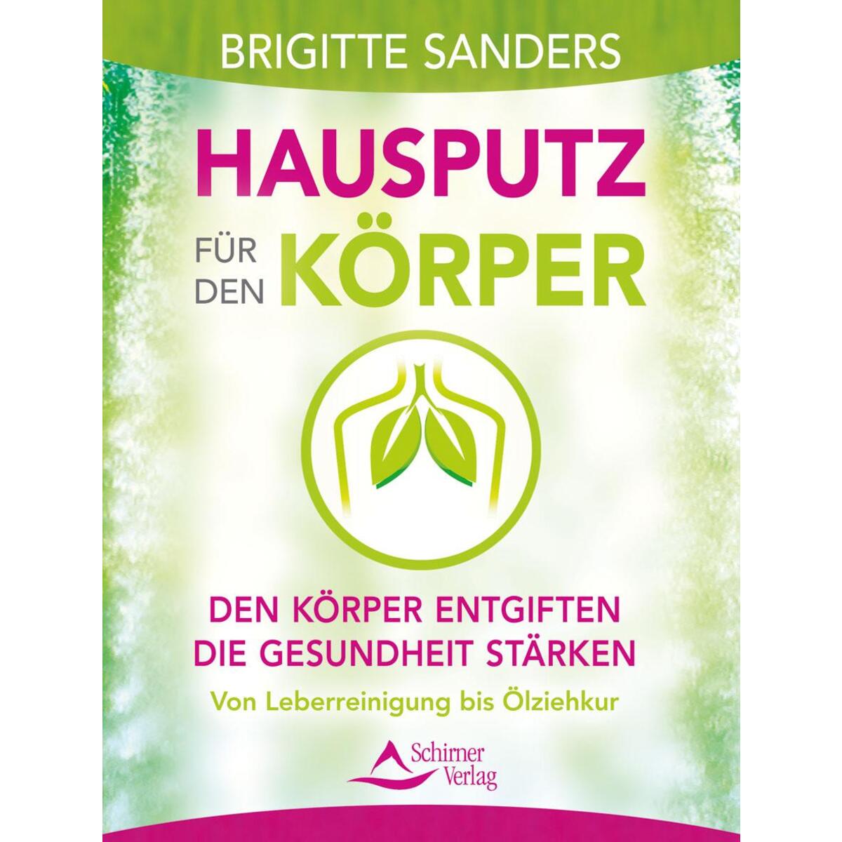 Hausputz für den Körper Hausputz für den Körper von Schirner Verlag
