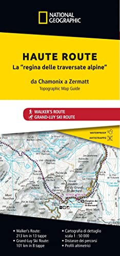 Haute Route. La regina delle traversate alpine. Da Chamonix a Zermatt Haute Route. La regina delle traversate alpine. Da Chamonix a Zermatt von Libreria Geografica