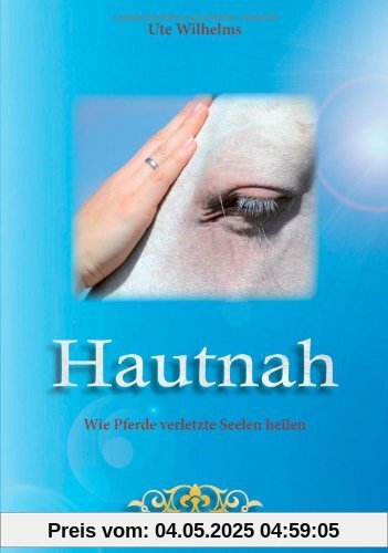 Hautnah: Wie Pferde verletzte Seelen heilen