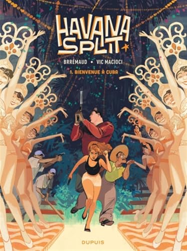 Havana Split - Tome 1 - Bienvenue à Cuba von DUPUIS