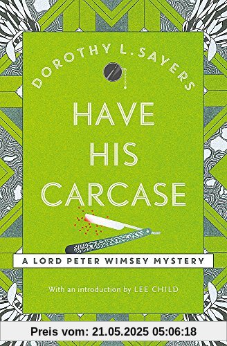 Have His Carcase: Lord Peter Wimsey Book 8 (Lord Peter Wimsey Mysteries)