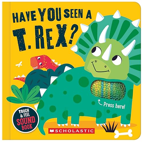 Have You Seen a T. Rex? (a Touch and Feel Sound Book) von Cartwheel Books