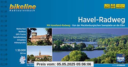 Havel-Radweg: Mit Havelland-Radweg. Von der Mecklenburgischen Seenplatte an die Elbe, 1:50.000, 395 km, wetterfest/reißfest, GPS-Tracks Download, LiveUpdate (Bikeline Radtourenbücher)