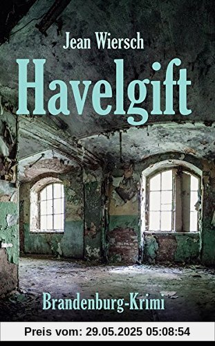 Havelgift: Brandenburg-Krimi