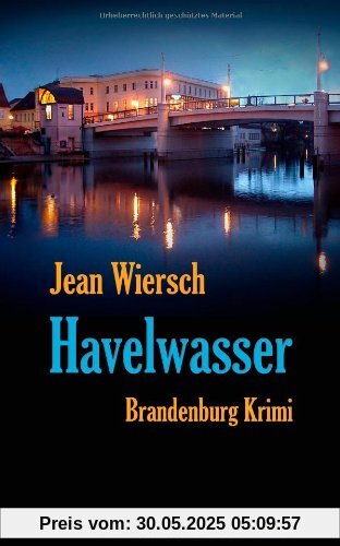 Havelwasser. Brandenburg Krimi