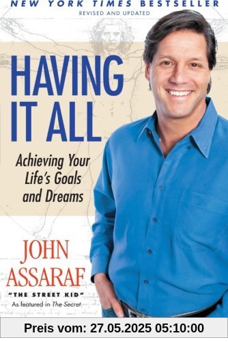Having It All: Achieving Your Life's Goals and Dreams