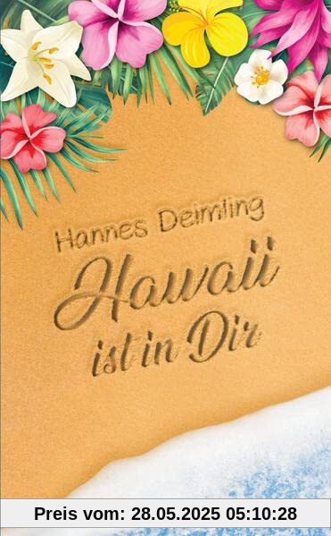 Hawaii ist in dir Hawaii ist in dir