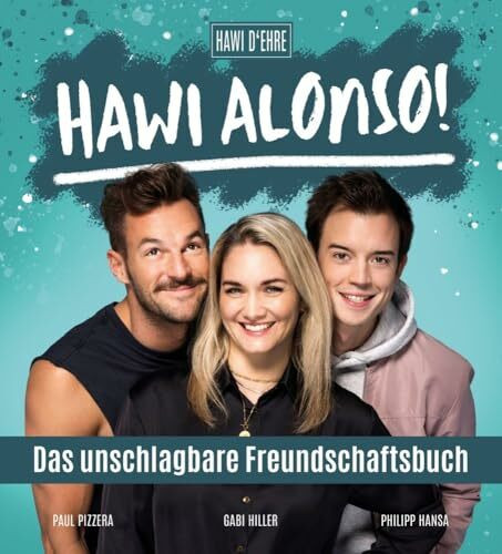 Hawi Alonso! Das unschlagbare Freundschaftsbuch. Das Freundebuch zum HAWI D´EHRE Podcast. Eint... Hawi Alonso! Das unschlagbare Freundschaftsbuch. Das Freundebuch zum HAWI D´EHRE Podcast. Eint...