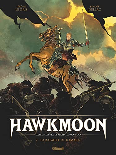 Hawkmoon - Tome 02: La bataille de Kamarg Hawkmoon - Tome 02: La bataille de Kamarg
