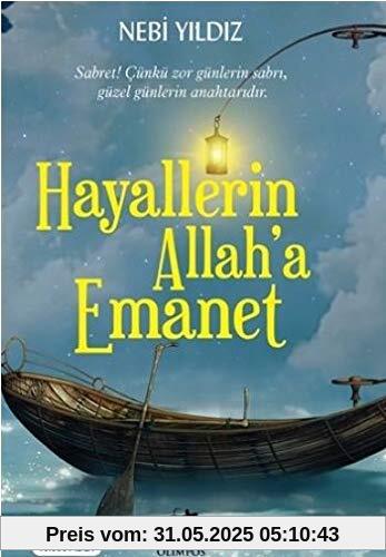 Hayallerin Allaha Emanet: Sabret Cünkü zor günlerin sabri, güzel günlerin anahtaridir.: Sabret! Çünkü Zor Günlerin Sabrı, Güzel Günlerin Anahtarıdır.