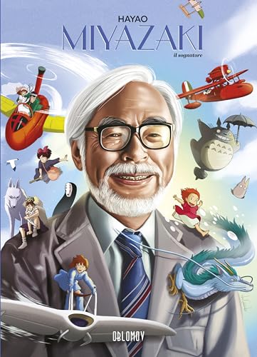 Hayao Miyazaki. Il sognatore von Oblomov Edizioni