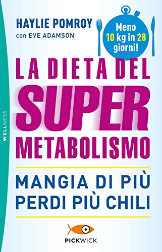Haylie Pomroy / Eve Adamson - La Dieta Del Supermetabolismo von PICKWICK. WELLNESS