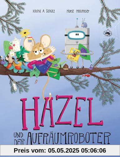 Hazel und der Aufräumroboter: Bilderbuch ab 3 Jahren | Hilft, Kinder zum Aufräumen zu ermuntern Hazel und der Aufräumroboter: Bilderbuch ab 3 Jahren | Hilft, Kinder zum Aufräumen zu ermuntern