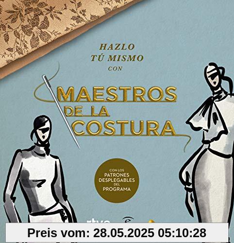 Hazlo tú mismo con Maestros de la costura: Con los patrones desplegables del programa (F. COLECCION)