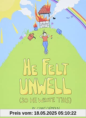 He Felt Unwell (So He Wrote This)
