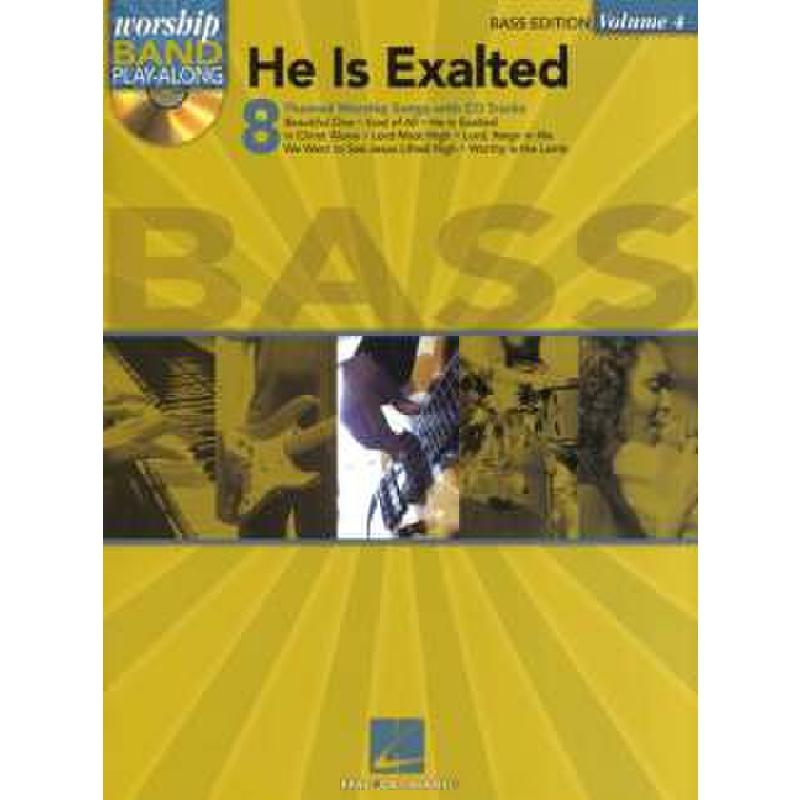 He is exalted He is exalted