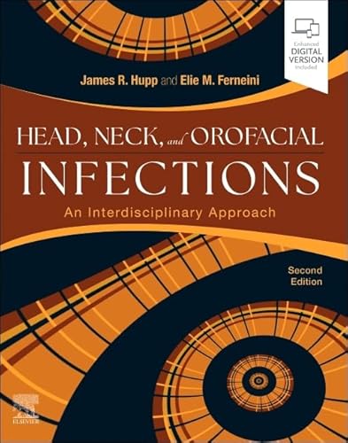 Head, Neck, and Orofacial Infections: A Multidisciplinary Approach Head, Neck, and Orofacial Infections: A Multidisciplinary Approach von Elsevier Science