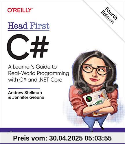 Head First C Sharp #: A Learner's Guide to Real-World Programming with C# and .NET Core Head First C Sharp #: A Learner's Guide to Real-World Programming with C# and .NET Core