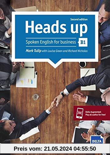Heads up B1: Spoken English for business. Student’s Book with audios online