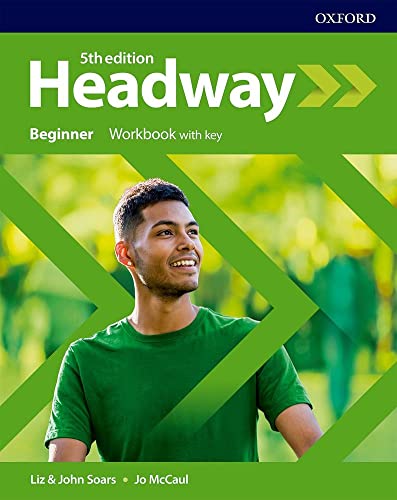 Headway: Beginner. Workbook with Key (Headway Fifth Edition) von Oxford University Press