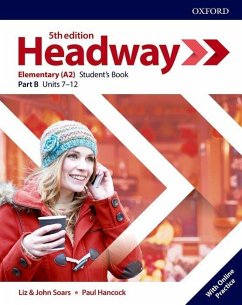Headway: Elementary: Student's Book B with Online Practice von Oxford University ELT