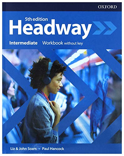 Headway: Intermediate. Workbook without key (Headway Fifth Edition)
