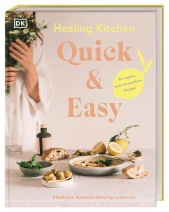 Healing Kitchen - Quick & Easy von Dorling Kindersley / Dorling Kindersley Verlag
