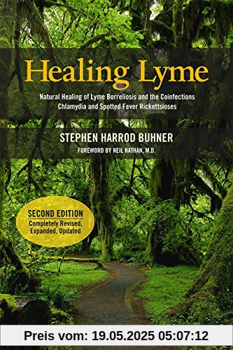 Healing Lyme: Natural Healing of Lyme Borelliosis and the Coinfections Chlamydia and Spotted Fever Rickettsioses Healing Lyme: Natural Healing of Lyme Borelliosis and the Coinfections Chlamydia and Spotted Fever Rickettsioses