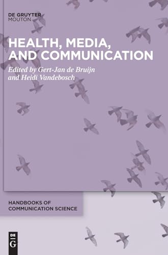 Health, Media, and Communication (Handbooks of Communication Science, 15) von De Gruyter Mouton
