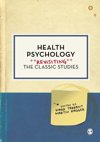 Health Psychology: Revisiting the Classic Studies von SAGE Publications Ltd