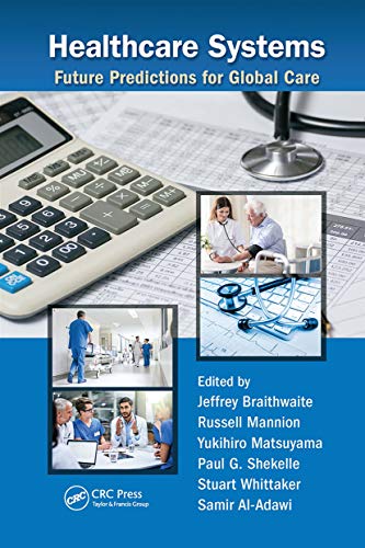 Healthcare Systems: Future Predictions for Global Care von CRC Press