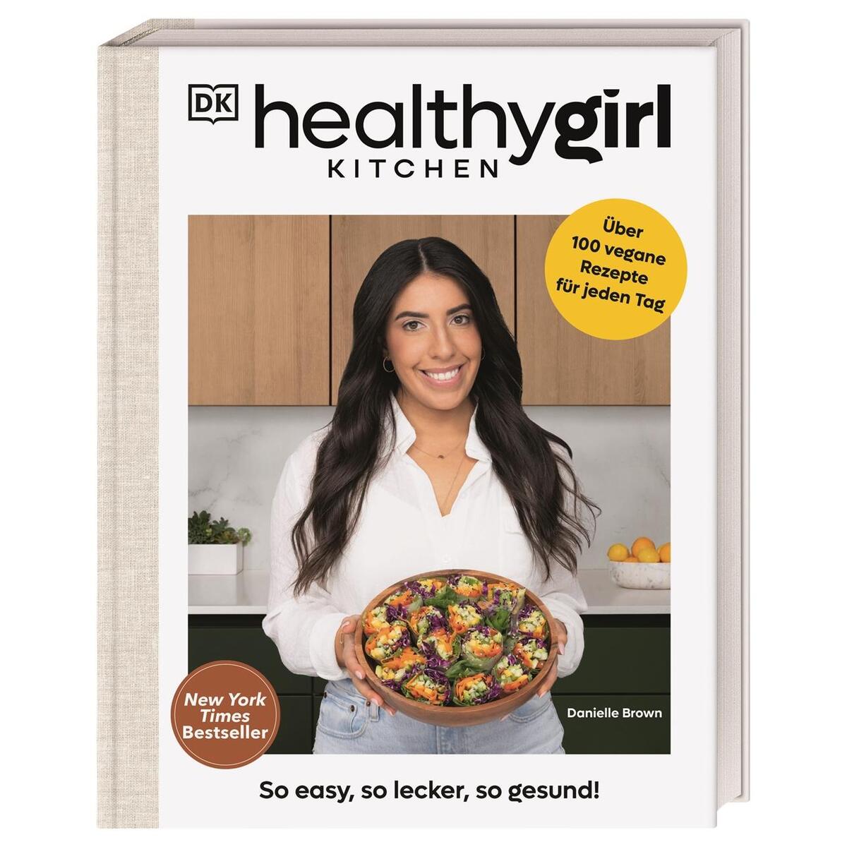 Healthygirl Kitchen Healthygirl Kitchen von Dorling Kindersley Verlag