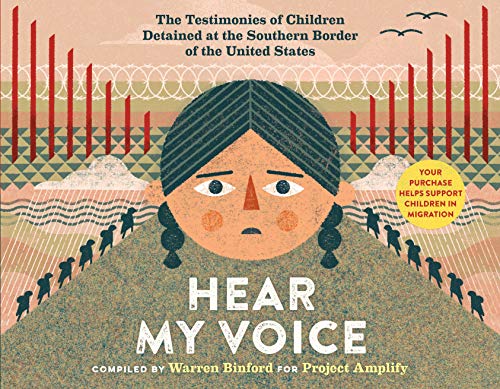 Hear My Voice/Escucha mi voz: The Testimonies of Children Detained at the Southern Border of the United States von Workman Publishing