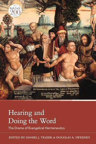 Hearing and Doing the Word: The Drama of Evangelical Hermeneutics
