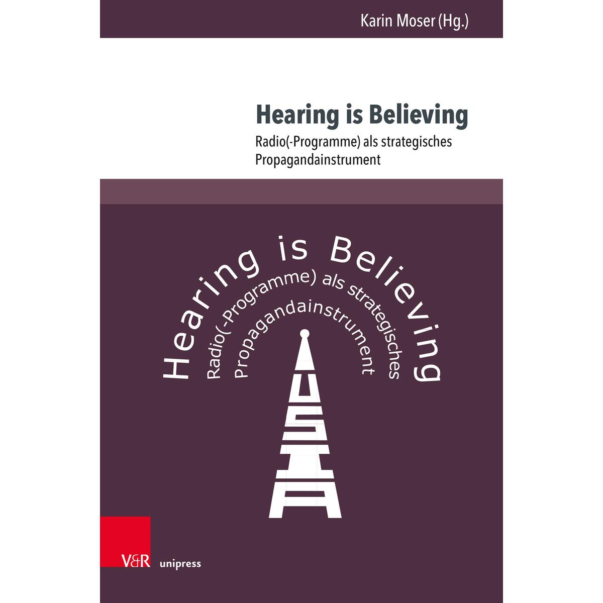Hearing is Believing Hearing is Believing von V & R Unipress GmbH