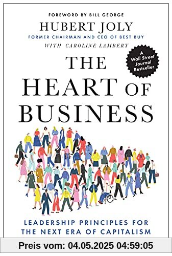 Heart of Business: Leadership Principles for the Next Era of Capitalism