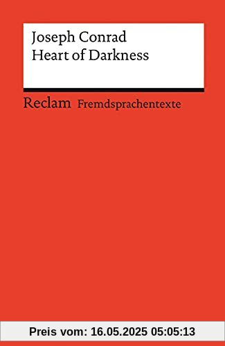 Heart of Darkness: Englischer Text mit deutschen Worterklärungen. Niveau C1 (GER) (Reclams Universal-Bibliothek)