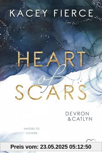 Heart of Scars: Devron & Catlyn (Haters to Lovers)
